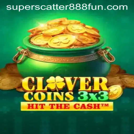 Discover the Thrills of Clovercoin3x3 Featuring SuperScatter888