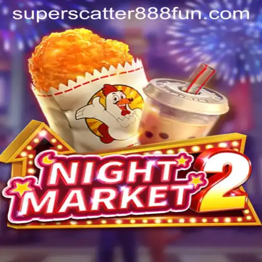 Exploring NightMarket2: Unveiling the Exciting World of SuperScatter888