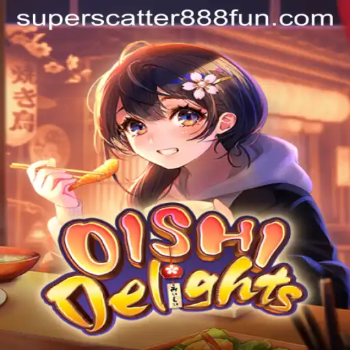 Discover the Excitement of OishiDelights with SuperScatter888