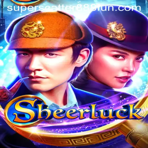 Exploring the Thrilling World of Sheerluck: Unraveling the Mystery Behind SuperScatter888