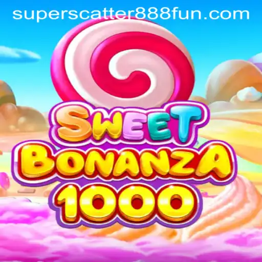 Discover the Exciting World of SweetBonanza1000 with SuperScatter888