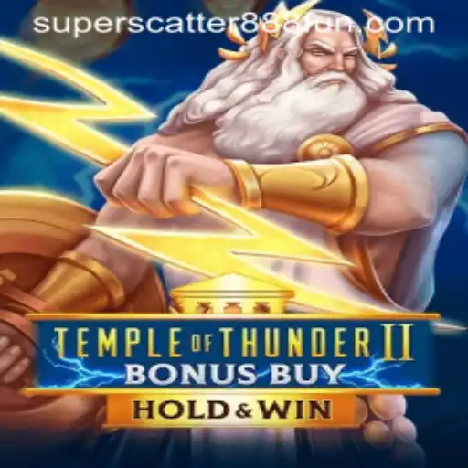 Unveiling the Power of TempleofThunderIIBonusBuy with the Electrifying SuperScatter888 Feature